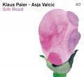 CD KLAUS PAIER – ASJA VALCIC: SILK ROAD